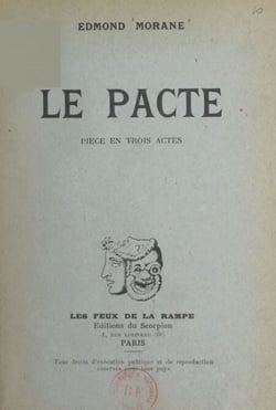 Le pacte - Pièce en trois actes