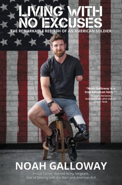 Living with No Excuses - The Remarkable Rebirth of an American Soldier