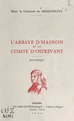 L'abbaye d'Hasnon et le comte d'Ostrevant - Historique
