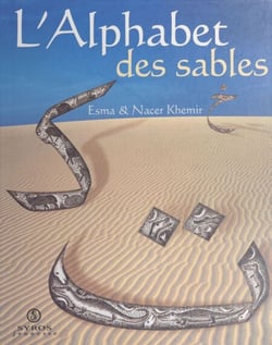 L'alphabet des sables - De l'alphabet arabe comme alphabet des sables