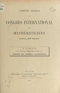 Sur quelques théorèmes généraux de la théorie des nombres algébriques - Comptes rendus du Congrès international des mathématiciens, Strasbourg, 22-30 septembre 1921