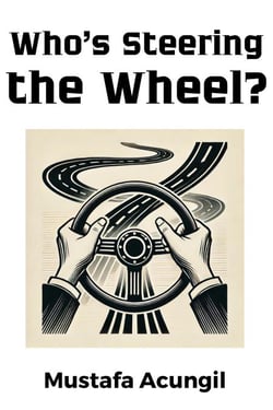 Who's Steering The Wheel? - Life Skills, #2