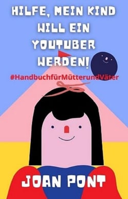Hilfe, Mein Kind Will Ein Youtuber Werden! - JA, ICH WILL. JA, ICH KANN, #4