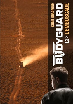 Bodyguard (Tome 3)  - L'embuscade