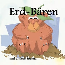 Erdbären - und andere Sorten
