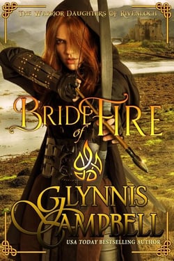 Bride of Fire - The Warrior Daughters of Rivenloch, #1