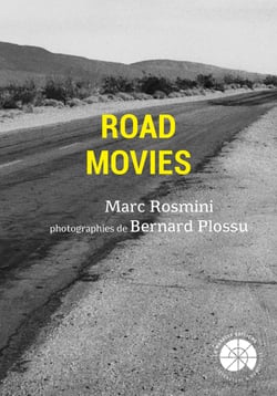 Road Movies - Fragments sur un genre introuvable