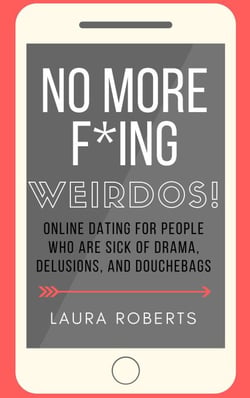 No More F*ing Weirdos! - Sexy Self-Help, #1