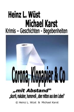 Corona, Klopapier &amp; Co - Corona, Klopapier &amp; Co
