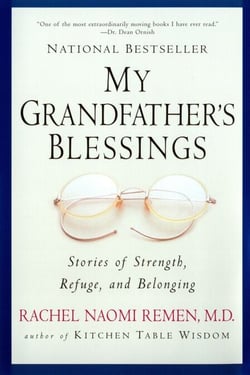 My Grandfather's Blessings - Stories of Strength, Refuge, and Belonging