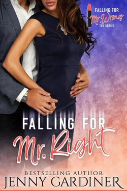 Falling for Mr. Right - Falling for Mr. Wrong, #5