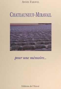Châteauneuf-Miravail - Pour une mémoire...
