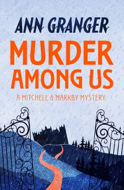Murder Among Us (Mitchell &amp; Markby 4) - A cosy English country crime novel of deadly disputes