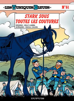 Les Tuniques Bleues - Tome 51 - Stark sous toutes les coutures