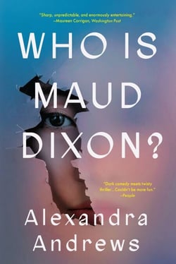 Who is Maud Dixon? - A Novel