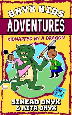 Kidnapped By A Dragon - Onyx Kids Adventures, #3