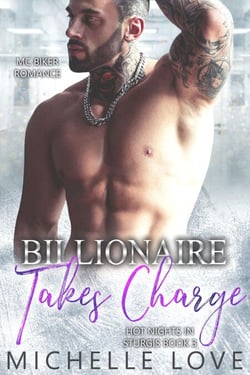 Billionaire Takes Charge: MC Biker Romance - Hot Nights In Sturgis, #3