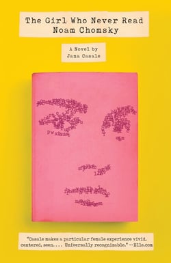 The Girl Who Never Read Noam Chomsky - A novel