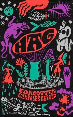 Hag - Forgotten Folktales Retold