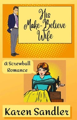 His Make-Believe Wife: A Screwball Romance - The Pen Pal Sisterhood, #2