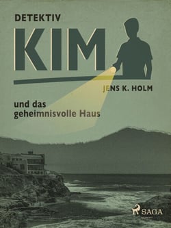Detektiv Kim und das geheimnisvolle Haus
