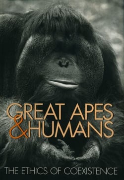 Great Apes and Humans - The Ethics of Coexistence