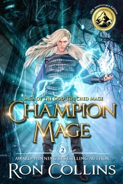 Champion Mage - Saga of the God-Touched Mage: 10th Anniversary Edition, #2