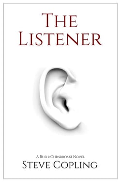 The Listener - The Rush/Chinbroski Series, #1