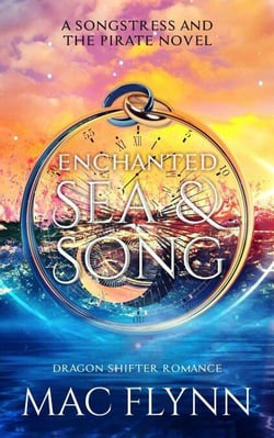 Enchanted Sea &amp; Song: The Songstress and the Pirate Book 1 (Dragon Shifter Romance) - The Songstress and the Pirate, #1