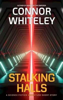 Stalking Halls: A Science Fiction Adventure Short Story - Agents of The Emperor Science Fiction Stories