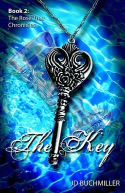 The Key - The Rose Tree Chronicles, #2