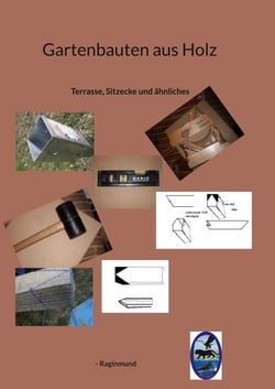 Gartenbauten aus Holz - Terrasse, Sitzecke und ähnliches