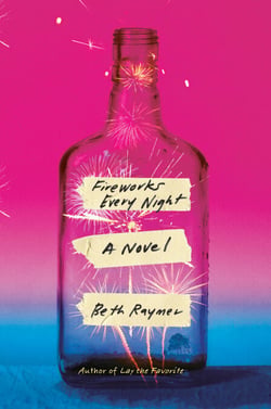 Fireworks Every Night - A Novel