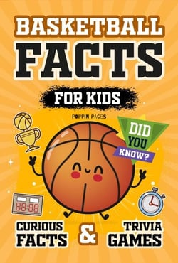 Basketball Facts Book for Kids: Curious Facts and Trivia Games for Fans and Lovers