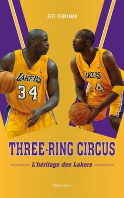 Three-Ring Circus - L'héritage des Lakers