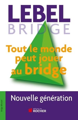 Tout le monde peut jouer au bridge - Nouvelle génération