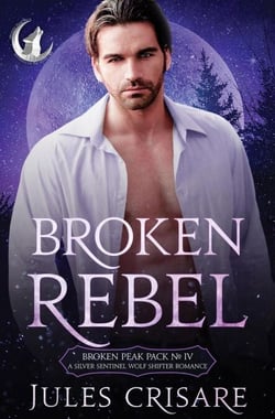 Broken Rebel - Broken Peak Pack, #4