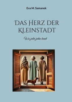 Das Herz der Kleinstadt - Wo jeder jeden kennt
