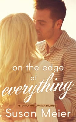 On the Edge of Everything - Return of the Donovan Brothers, #1