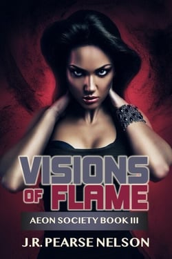 Visions of Flame - Aeon Society, #3