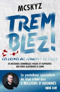 Tremblez ! Ces crimes qui venaient du froid - 10 histoires criminelles vraies et flippantes du Nord de l'Europe