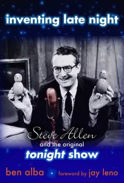 Inventing Late Night - Steve Allen And the Original Tonight Show