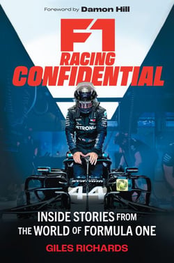 F1 Racing Confidential - Inside Stories from the World of Formula One