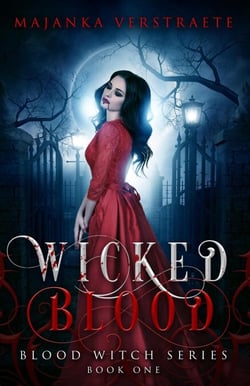 Wicked Blood - Blood Witch Series, #1