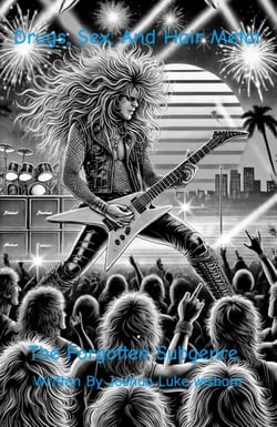 Sex, Drugs, Hair Metal
