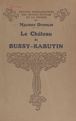 Le château de Bussy-Rabutin