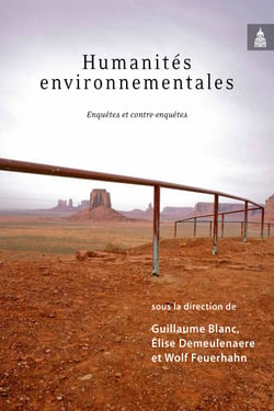 Humanités environnementales - Enquêtes et contre-enquêtes