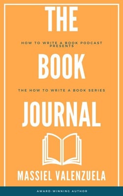 The Book Journal - How to Write a Book Podcast, #1