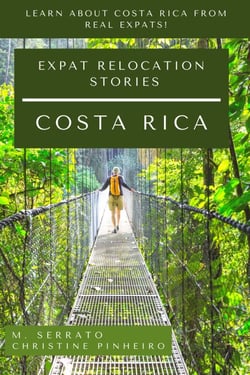 Expat Relocation Stories: Costa Rica - Expat Fever Quick Reads, #3