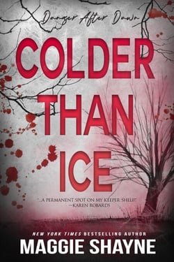 Colder Than Ice - Danger After Dark, #2